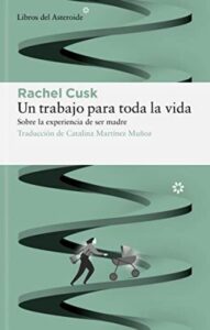 Un trabajo para toda la vida 31 un trabajo para toda la vida rachel cusk