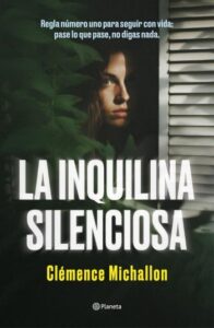 La inquilina silenciosa 2 la inquilina silenciosa clemence michallon