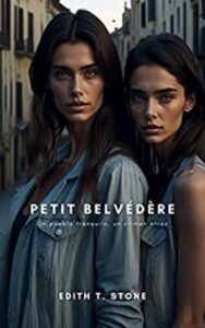Petit Belvédère 15 petit belvedere un pueblo tranquilo un crimen atroz edith t stone